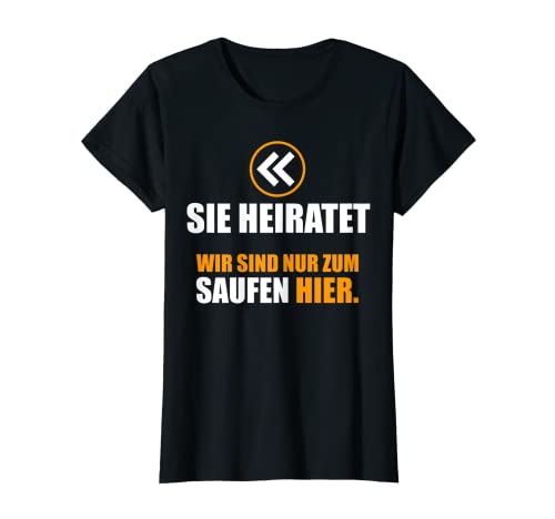 Damen Junggesellinnenabschied TShirt Lustig Sie heiratet saufen T-Shirt Damen Junggesellinnenabschied TShirt Lustig Sie heiratet saufen T-Shirt von Junggesellinenabschied Hochzeit Motive