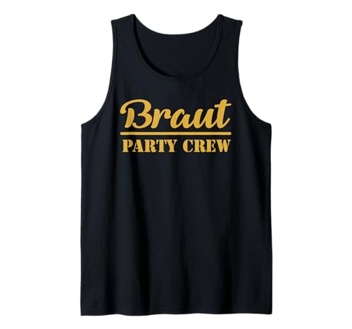 Braut Party Crew Goldlook Hochzeit JGA Heirat Ehe Damen Tank Top Braut Party Crew Goldlook Hochzeit JGA Heirat Ehe Damen Tank Top von Junggesellinnen Hochzeit Abschied Geschenkidee