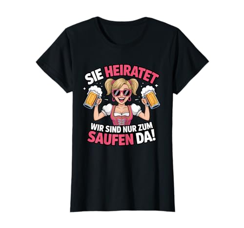 Sie Heiratet Saufen Lustiges JGA Frauen Party T-Shirt Sie Heiratet Saufen Lustiges JGA Frauen Party T-Shirt von Junggesellinnenabschied Bier Trinken Braut Crew