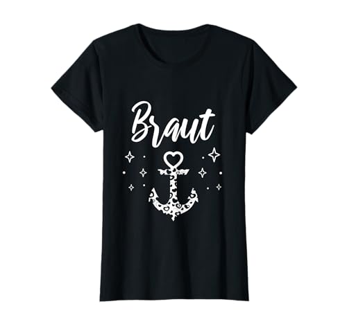 Damen Junggesellinnenabschied mit Anker Motiv Braut Hochzeit - JGA T-Shirt Damen Junggesellinnenabschied mit Anker Motiv Braut Hochzeit - JGA T-Shirt von Junggesellinnenabschied Shirt JGA Party Outfit