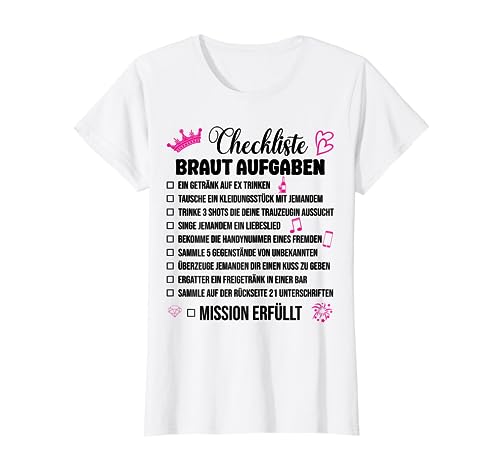 Braut JGA Aufgaben Checkliste Junggesellinnen Frauen Team T-Shirt Braut JGA Aufgaben Checkliste Junggesellinnen Frauen Team T-Shirt von Junggesellinnenabschied Spiele Retro Frauen Gruppe
