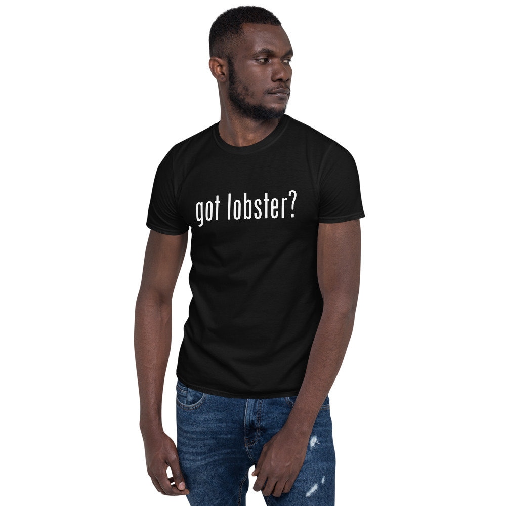 Got Lobster Maine Hummer Kurzarm Unisex T-Shirt von JuntoTees