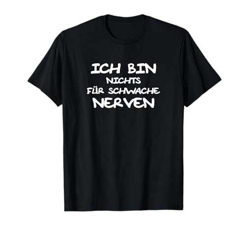 Ich bin nichts für schwache Nerven - Lustige Kinder Sprüche T-Shirt Ich bin nichts für schwache Nerven - Lustige Kinder Sprüche T-Shirt von Jup! Lustige Kinder Sprüche Klamotten