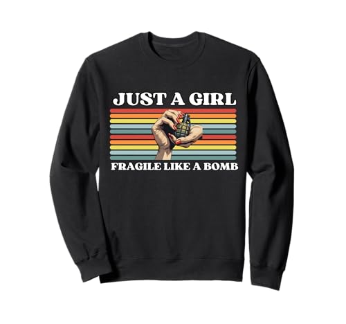 Nur EIN Mädchen, Nicht zerbrechlich wie eine Blume, zerbrechlich wie eine Bombe Sweatshirt Nur EIN Mädchen, Nicht zerbrechlich wie eine Blume, zerbrechlich wie eine Bombe Sweatshirt von Just A Fragile Girl