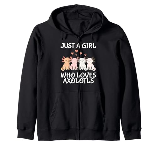 Just A Girl Who Loves Axolotls Cute Axolotl Kapuzenjacke von Just A Girl Who Loves Axolotls Axolotl Apparel