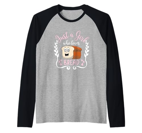 Brotbacken, lustiger Bäcker Just A Girl Who Loves Brot Raglan von Just A Girl Who Loves Bread Baking Gift