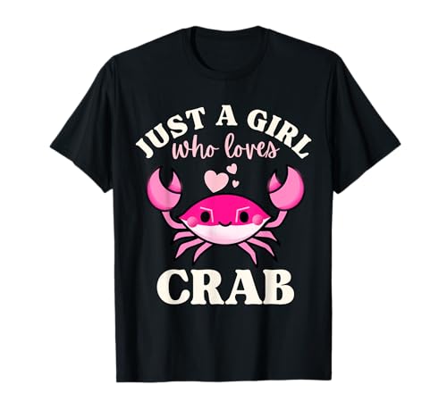 Nur EIN Mädchen, das Krabben liebt T-Shirt von Just A Girl Who Loves Crab Wild Life Co