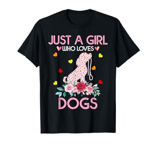 Hundeshirt für Mädchen, Frauen, Kinder, Just A Girl Who Loves Dogs T-Shirt Hundeshirt für Mädchen, Frauen, Kinder, Just A Girl Who Loves Dogs T-Shirt von Just A Girl Who Loves Dogs Tee Gifts