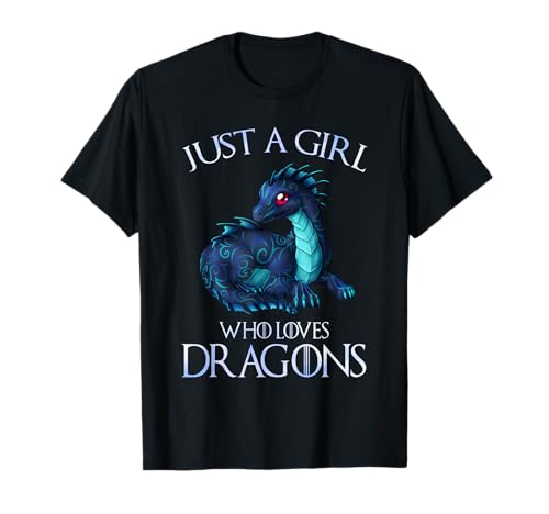 Just A Girl Who Loves Dragons Süßes Drachen-Geschenk für Mädchen T-Shirt von Just A Girl Who Loves Dragons T-Shirt Gift