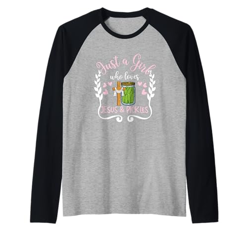 Religiöse Christliche Just A Girl Who Loves Jesus and Pickles Raglan Religiöse Christliche Just A Girl Who Loves Jesus and Pickles Raglan von Just A Girl Who Loves Jesus And Pickles Gift