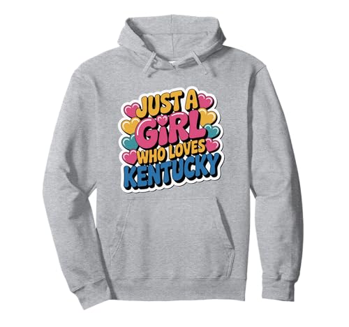 Just A Girl Who Loves Kentucky, Women's Girls Cute Kentucky Pullover Hoodie Just A Girl Who Loves Kentucky, Women's Girls Cute Kentucky Pullover Hoodie von Just A Girl Who Loves Kentucky Apparel and Gifts