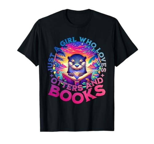 Nur EIN Mädchen, das Otter und Bücher liebt. Buchliebhaber von Seeottern T-Shirt von Just A Girl Who Loves Otters And Books