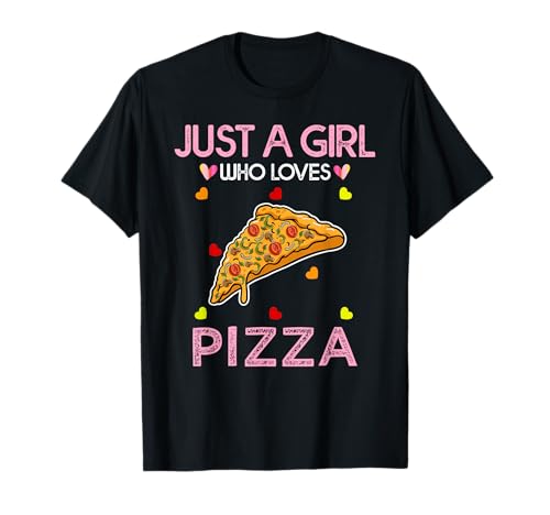 Nur ein Mädchen, das Pizza liebt, für Frauen, Mädchen, Kinder, Pizza T-Shirt von Just A Girl Who Loves Pizza Tee Gifts