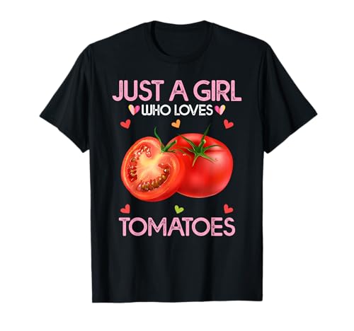 Tomato Shirt für Damen Just A Girl Who Loves Tomatoes T-Shirt von Just A Girl Who Loves Tomatoes Gifts