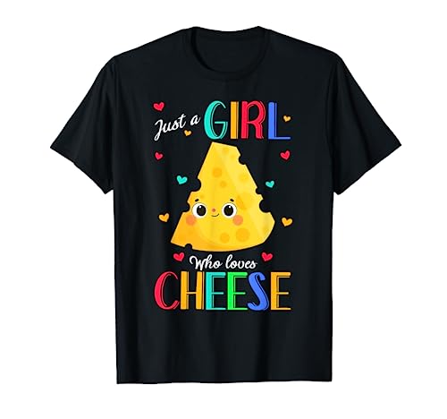 Just A Girl Who Loves Cheese Shirt Cheese Gift T-Shirt von Just A Girl Who Loves Tshirt by T&T