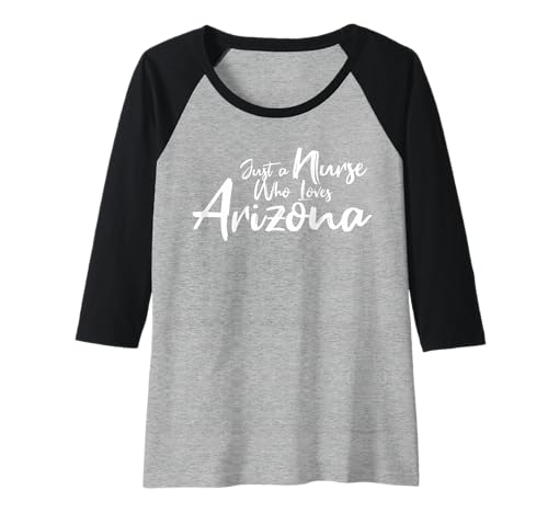 Damen Cute, Just a Nurse That Loves Arizona Raglan von Just A Nurse Who Loves Arizona Apparel and Gifts