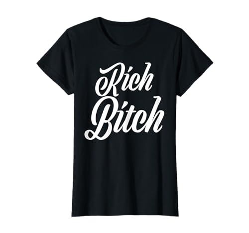 Heiße, reichhaltige Hündin-Tops, für Mädchen und Frauen T-Shirt Heiße, reichhaltige Hündin-Tops, für Mädchen und Frauen T-Shirt von Just A Rich Bitch, Co.