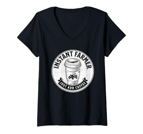 Damen Instant Farmer Just Add Coffee Lustiger Spruch Zitat Schweißen T-Shirt mit V-Ausschnitt Damen Instant Farmer Just Add Coffee Lustiger Spruch Zitat Schweißen T-Shirt mit V-Ausschnitt von Just Add Coffee Gifts Co