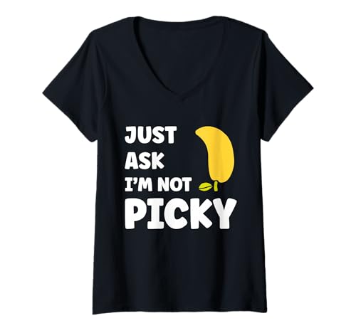 Damen Inappropriate Funny Joke Quote Just Ask I'm Not Picky T-Shirt mit V-Ausschnitt von Just Ask Funny Joke quote picky