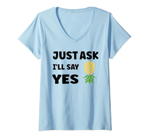 Damen Inappropriate I'm Not Picky Funny Just Ask I'll say yes T-Shirt mit V-Ausschnitt Damen Inappropriate I'm Not Picky Funny Just Ask I'll say yes T-Shirt mit V-Ausschnitt von Just Ask Funny Joke quote picky