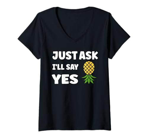 Damen Inappropriate I'm Not Picky Funny Just Ask I'll say yes T-Shirt mit V-Ausschnitt von Just Ask Funny Joke quote picky