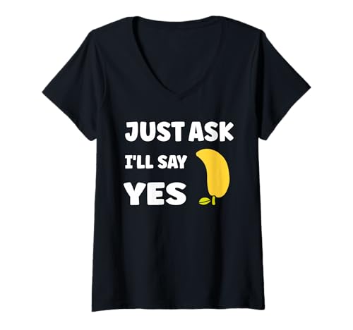 Damen Inappropriate I'm Not Picky Funny Just Ask I'll say yes T-Shirt mit V-Ausschnitt von Just Ask Funny Joke quote picky