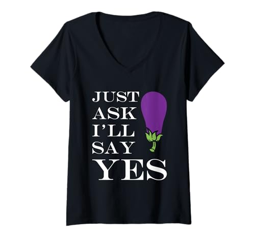 Damen Inappropriate I'm Not Picky Funny Just Ask I'll say yes T-Shirt mit V-Ausschnitt von Just Ask Funny Joke quote picky