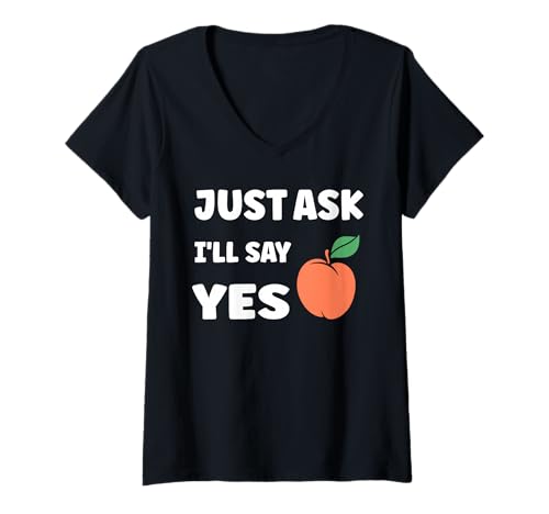 Damen Inappropriate I'm Not Picky Funny Just Ask I'll say yes T-Shirt mit V-Ausschnitt von Just Ask Funny Joke quote picky