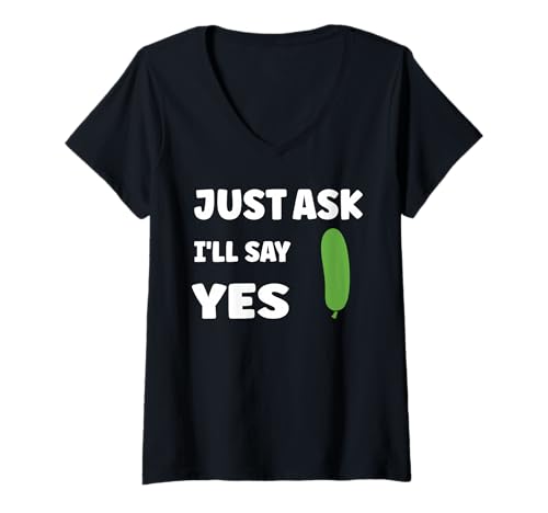 Damen Inappropriate I'm Not Picky Funny Just Ask I'll say yes T-Shirt mit V-Ausschnitt von Just Ask Funny Joke quote picky