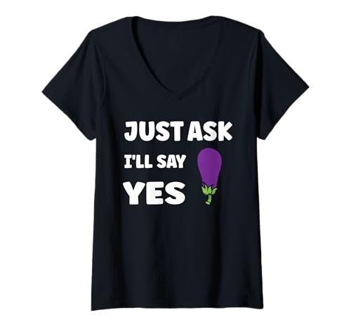 Damen Inappropriate I'm Not Picky Funny Just Ask I'll say yes T-Shirt mit V-Ausschnitt von Just Ask Funny Joke quote picky