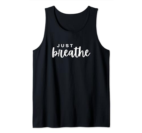 Just Breathe Damen Herren & Kinder Tank Top Just Breathe Damen Herren & Kinder Tank Top von Just Breathe Calming Counselor Therapist Shirts