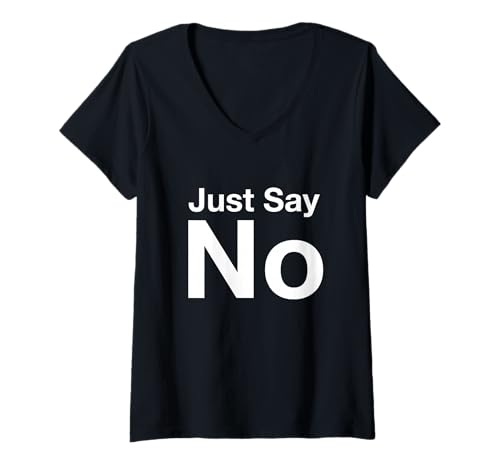 Damen Sagen Sie einfach Nein T-Shirt mit V-Ausschnitt Damen Sagen Sie einfach Nein T-Shirt mit V-Ausschnitt von Just Say No