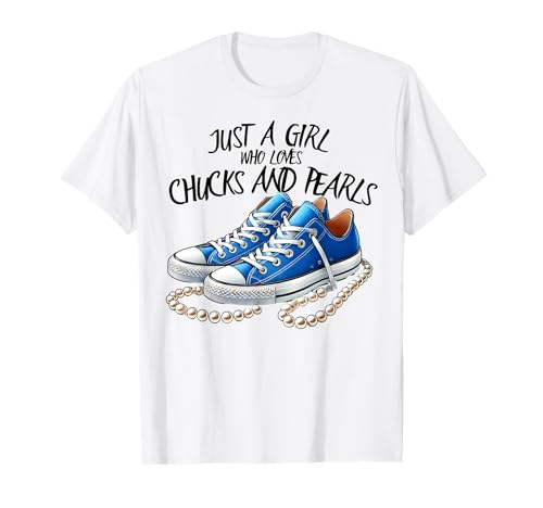 Chuck and Pearls Nur ein Mädchen, das Chucks And Pearls liebt T-Shirt Chuck and Pearls Nur ein Mädchen, das Chucks And Pearls liebt T-Shirt von Just a Girl who loves Chucks and Pearls shirt