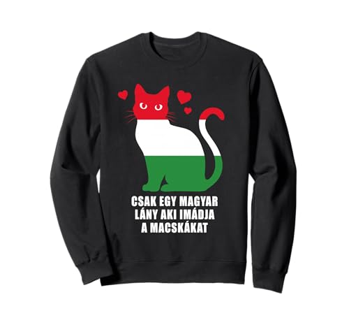 Just a Hungarian Girl Who Loves Cats – Magyar Flag Sweatshirt Just a Hungarian Girl Who Loves Cats – Magyar Flag Sweatshirt von Just a Hungarian Girl Who Loves Cats