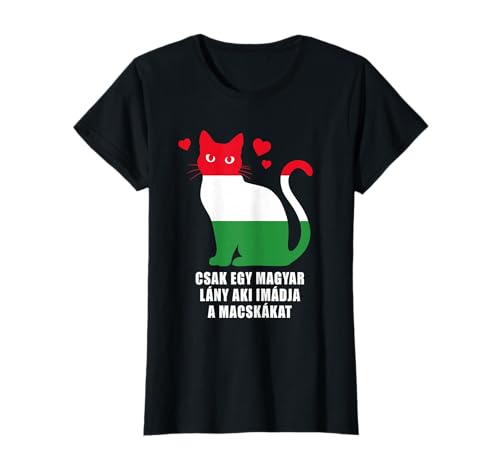Just a Hungarian Girl Who Loves Cats – Magyar Flag T-Shirt Just a Hungarian Girl Who Loves Cats – Magyar Flag T-Shirt von Just a Hungarian Girl Who Loves Cats
