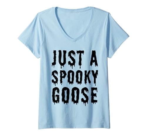 Damen Just a Spooky Goose Lustige Halloween-Gänsegruselsaison T-Shirt mit V-Ausschnitt von Just a Spooky Goose quote