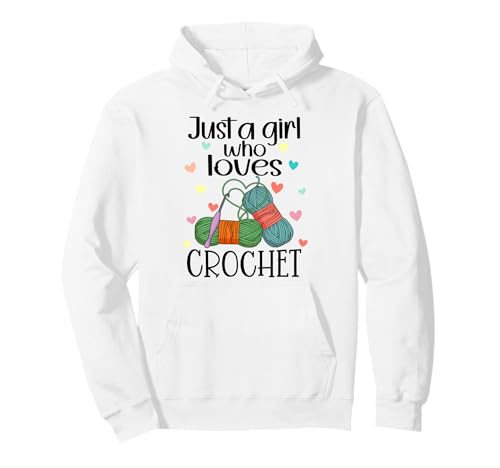 Just a Girl Who Loves Häkelgarn Häkeln Stricken lustig Pullover Hoodie von Just a girl crochet hook and yarn lover
