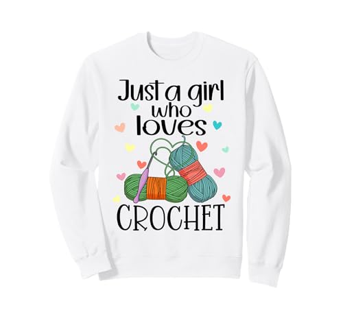 Just a Girl Who Loves Häkelgarn Häkeln Stricken lustig Sweatshirt von Just a girl crochet hook and yarn lover