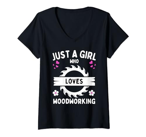 Damen Nur ein Mädchen, das Holzbearbeitung liebt Mädchen lieben Holzbearbeitung T-Shirt mit V-Ausschnitt von Just a girl who loves