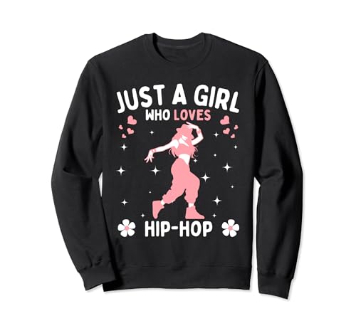 Nur ein Mädchen, das HIP HOP liebt Frauen Mädchen lieben HIP HOP Sweatshirt von Just a girl who loves