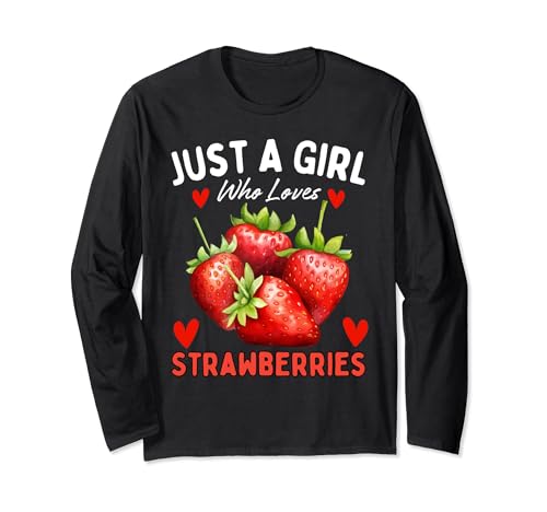 Süße Erdbeere für ein Mädchen, das Erdbeeren liebt Langarmshirt von Just a girl who loves