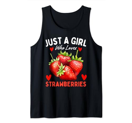 Süße Erdbeere für ein Mädchen, das Erdbeeren liebt Tank Top von Just a girl who loves