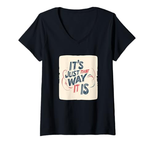 Damen Accept It, It's Just the Way It Is Outfit for Boys and Girls T-Shirt mit V-Ausschnitt Damen Accept It, It's Just the Way It Is Outfit for Boys and Girls T-Shirt mit V-Ausschnitt von Just the Way