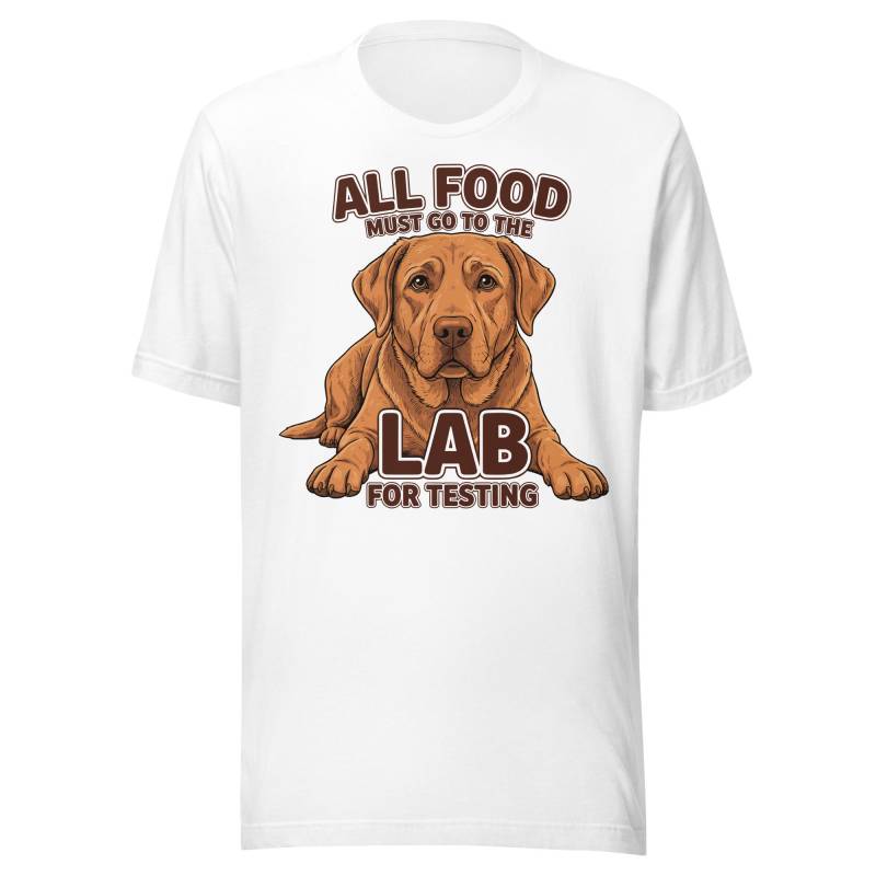 Labrador T-Shirt | Lustiges Hundeshirt "All Food Must Go To The Lab For Testing" Geschenk Für Hundebesitzer & Fans von JustFoxRed