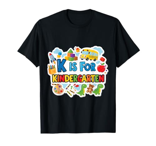 K Is For Kindergarten Jungen Mädchen Lehrer Back To School T-Shirt K Is For Kindergarten Jungen Mädchen Lehrer Back To School T-Shirt von K Is For Kindergarten Boys Girls Teacher Products