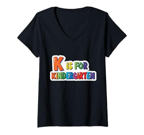Damen K Is For Kindergarten Mädchen Jungen Lehrer Back To School T-Shirt mit V-Ausschnitt Damen K Is For Kindergarten Mädchen Jungen Lehrer Back To School T-Shirt mit V-Ausschnitt von K Is For Kindergarten Girls Boys Teacher Products