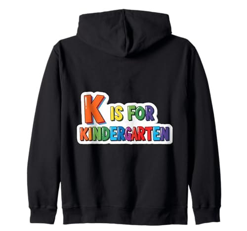K Is For Kindergarten Mädchen Jungen Lehrer Back To School Kapuzenjacke K Is For Kindergarten Mädchen Jungen Lehrer Back To School Kapuzenjacke von K Is For Kindergarten Girls Boys Teacher Products