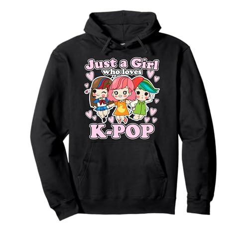 K-Pop Just A Girl Who Loves K-Pop Korean Pop Band Pullover Hoodie K-Pop Just A Girl Who Loves K-Pop Korean Pop Band Pullover Hoodie von K-Pop Koreanische Popmusik Saranghae Merchandise