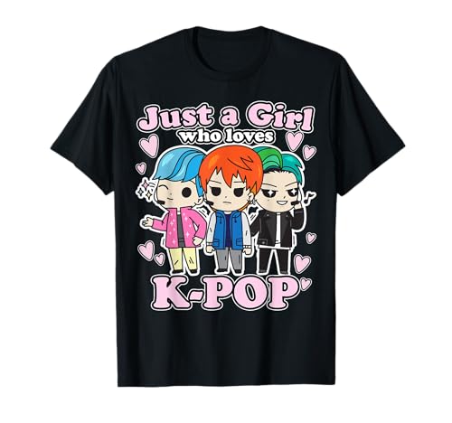 K-Pop Just A Girl Who Loves K-Pop Korean Pop Band T-Shirt K-Pop Just A Girl Who Loves K-Pop Korean Pop Band T-Shirt von K-Pop Koreanische Popmusik Saranghae Merchandise
