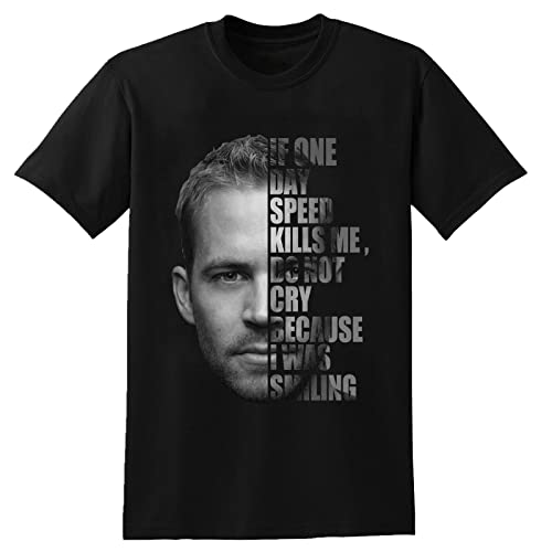 Paul Walker RIP T-Shirt Speed Kill Me Do Not Cry Fast and Furious Shirt Unisex Casual Tops Black S von KAIYI
